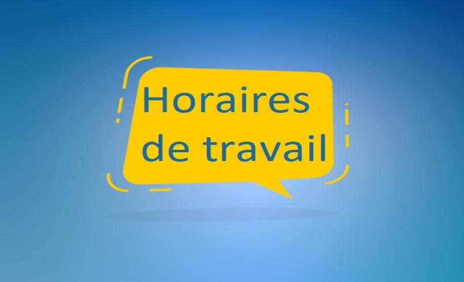 Horaires de travail